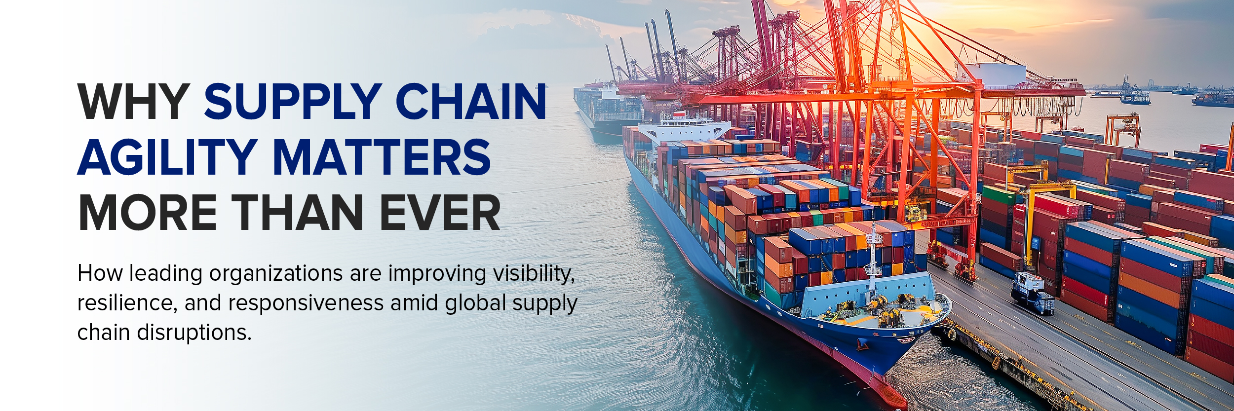 Why Supply Chain Agility Matters More Than Ever